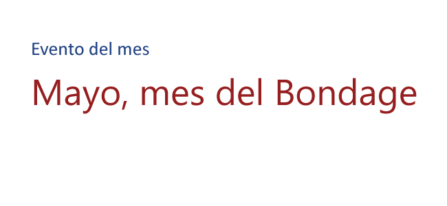 Mes del morbo y bondage